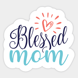 Blessed Mom Sticker